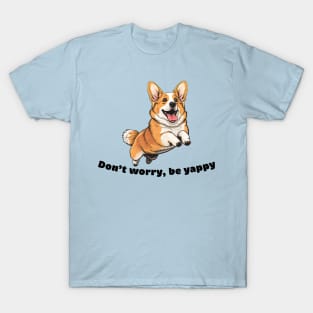 Don't worry, be yappy T-Shirt